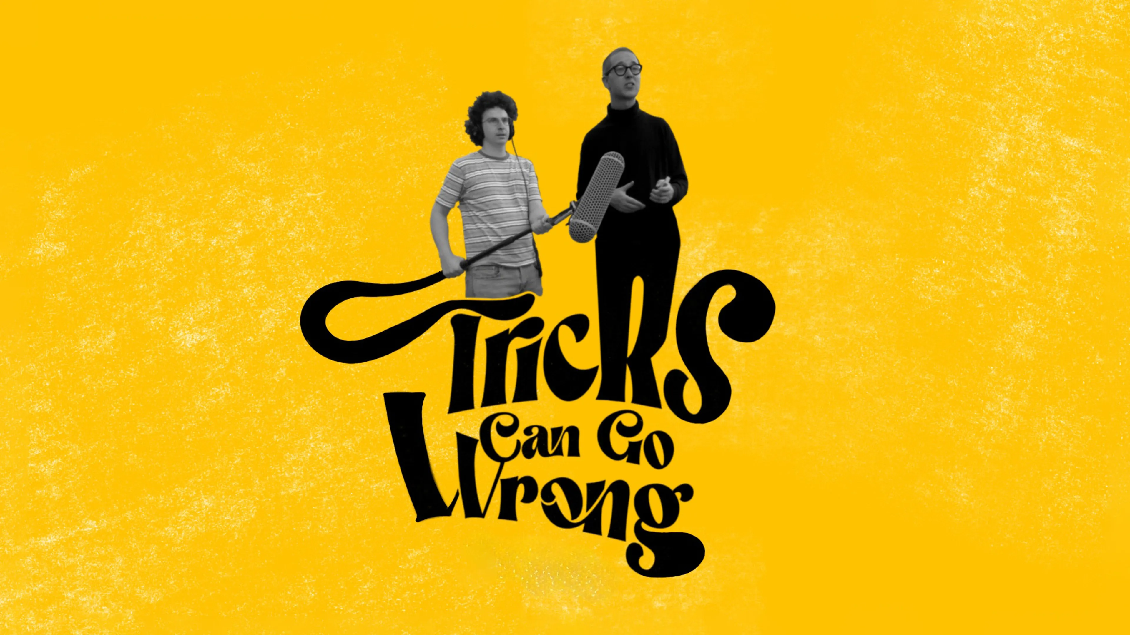 Tricks Can Go Wrong poster